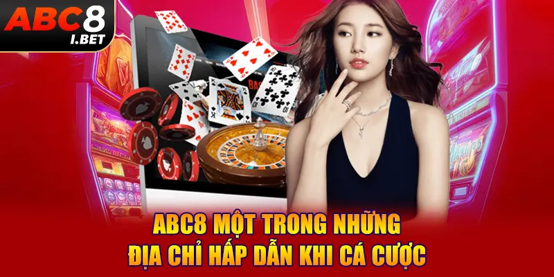 ABC8 một trong những địa chỉ hấp dẫn khi cá cược