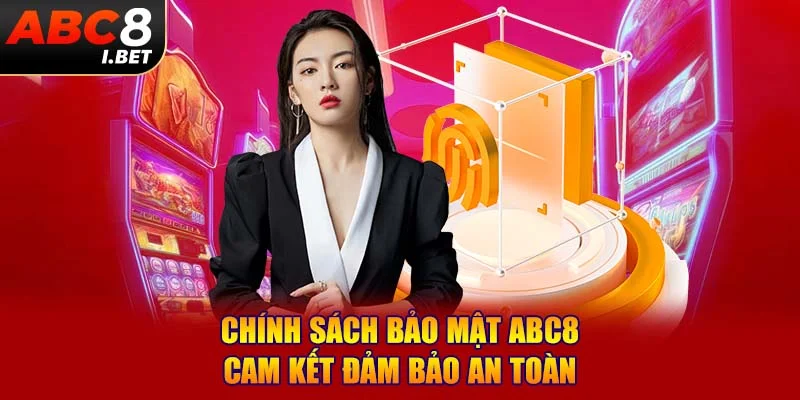 Chính sách bảo mật ABC8 là gì?