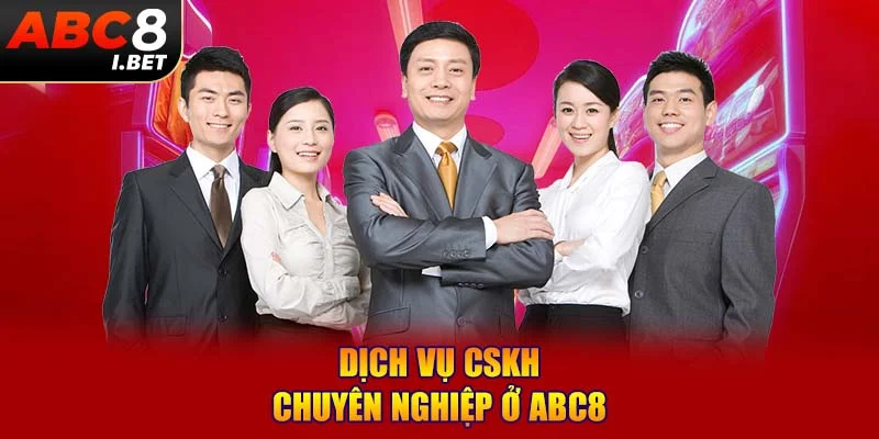 Dịch vụ CSKH chuyên nghiệp ở ABC8