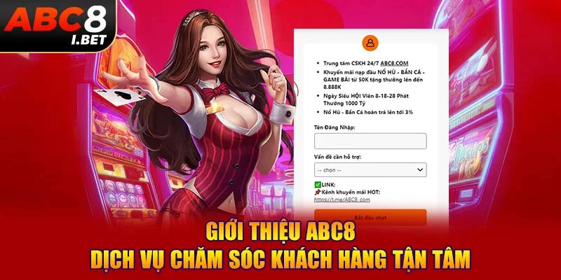 Giới thiệu ABC8 - Dịch vụ chăm sóc khách hàng tận tâm
