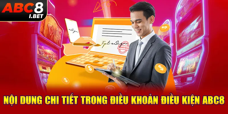 Nội dung chi tiết trong điều khoản điều kiện ABC8